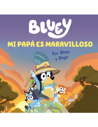 Bluey mi Papá es Maravilloso