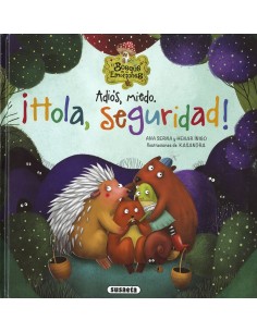 Adiós, miedo. ¡Hola, seguridad!