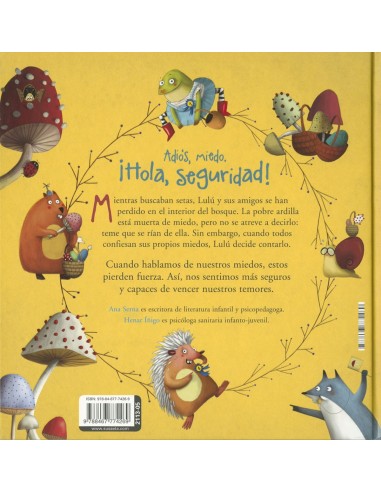 Adiós, miedo. ¡Hola, seguridad!