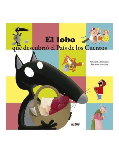 El Lobo que descubrió el país de los cuentos