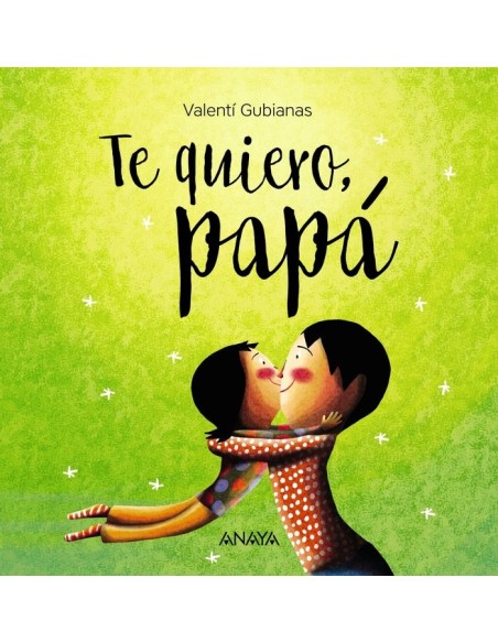 Te quiero Papá
