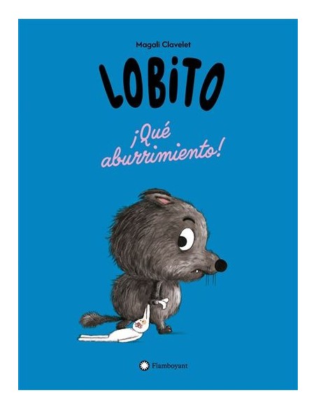 Lobito. ¡Qué aburrimiento!