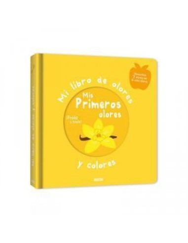 Mi libro de olores y colores. Mis primeros olores