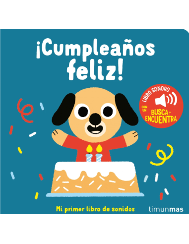 ¡Cumpleaños feliz! Mi primer libro de sonidos