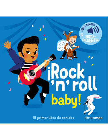¡Rock 'n' roll baby! Mi primer libro de sonidos