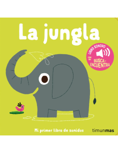 La jungla. Mi primer libro de sonidos