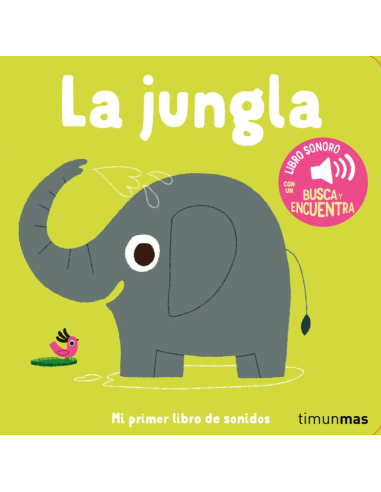 La jungla. Mi primer libro de sonidos