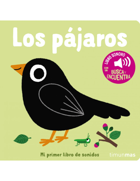 Los pájaros. Mi primer libro de sonidos