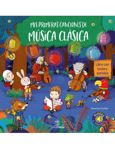 Mis primeras canciones de música clásica. Luces y sonidos