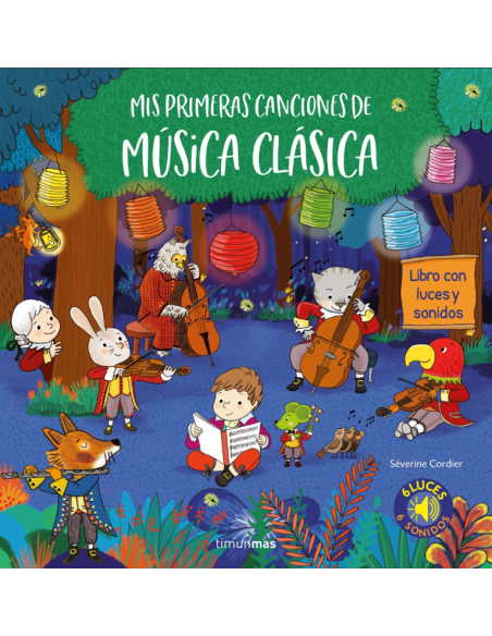 Mis primeras canciones de música clásica. Luces y sonidos