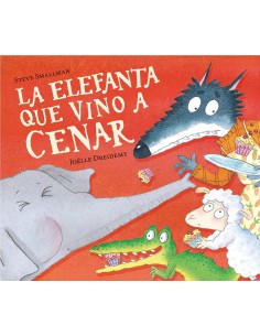 La elefanta que vino a cenar - Cuentos infantiles
