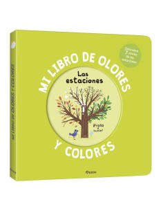 Mi libro de olores y colores. Las estaciones